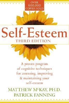 self-esteem-a-proven-program-of-cognitive-techniques-for-assessing-improving-and-maintaining-your-self-esteem
