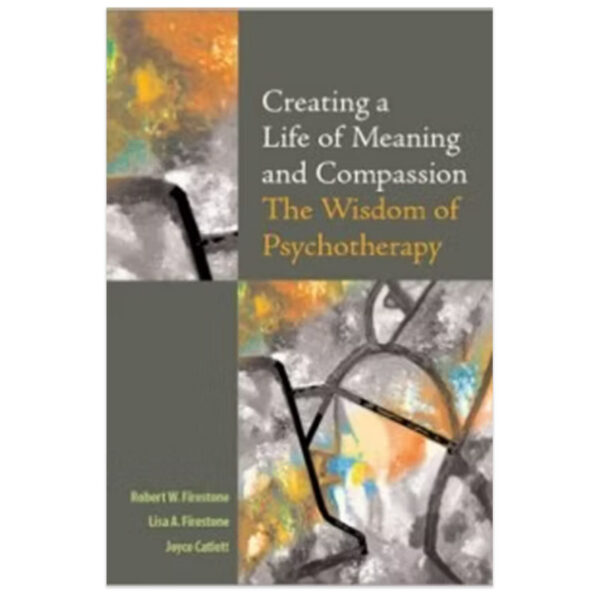 Creating a Life of Meaning and Compassion Book