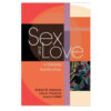 Sex and Love in Intimate Relationships Book