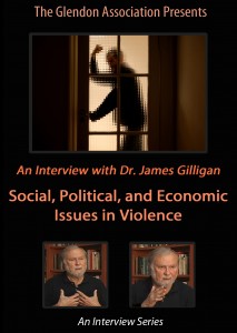 James-gilligan-dvd-2-Social-Political-Economic-Issues-in-Violence