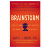 Brainstorm The Power and Purpose of the Teenage Brain