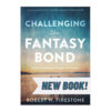 Challenging the Fantasy Bond Book